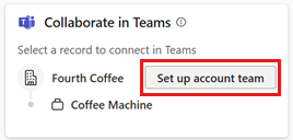 Screenshot of the Collaborate in Teams card in the Sales agent in Outlook, with the Set up account team button highlighted.