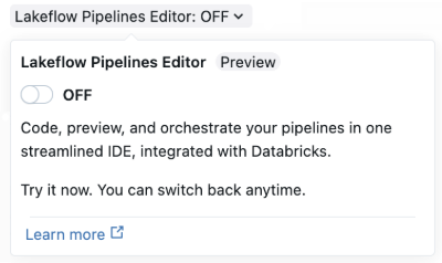 Attivazione/disattivazione dell'editor di Pipeline di Lakeflow