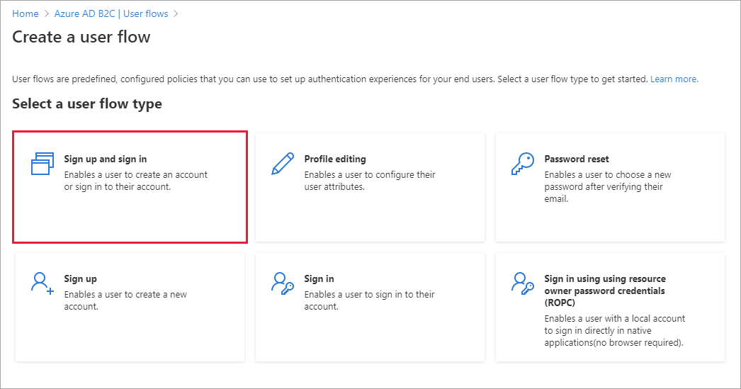 [サインアップとサインイン] フローが強調表示されている Azure portal の [ユーザー フローの選択] ページのスクリーンショット。