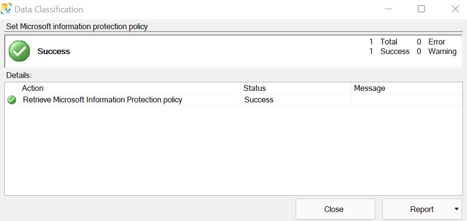 Captura de tela de definição bem-sucedida da Política de Microsoft Information Protection no SSMS